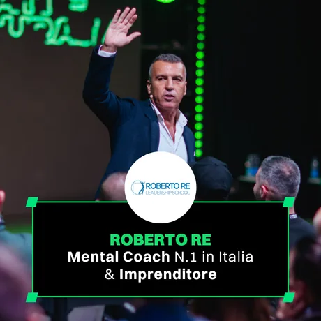 Roberto Re — Mental Coach N.1 in Italia & Imprenditore