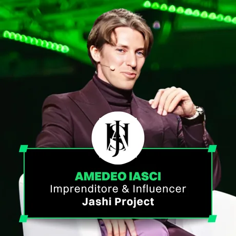 Amedeo Iasci — Imprenditore & Influencer, Jashi Project